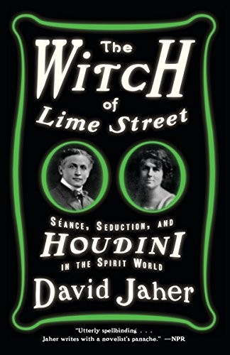 David Jaher: The Witch of Lime Street (Paperback, 2016, Broadway Books)