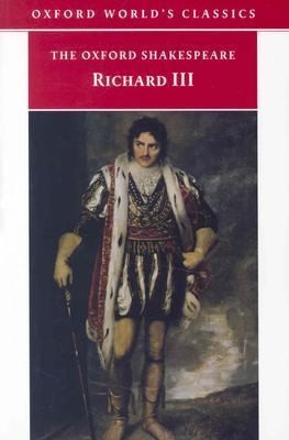 William Shakespeare: The Tragedy Of Richard Iii (Oxford University Press, USA)