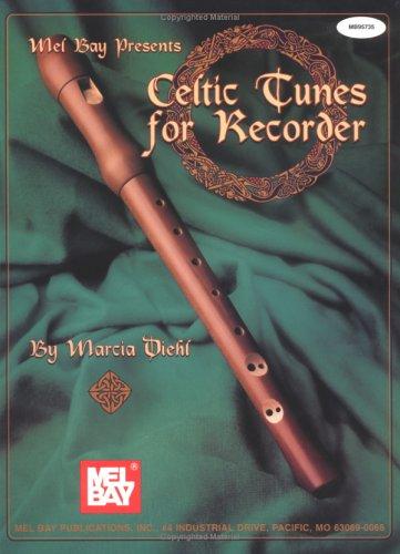 Marcia Diehl: Mel Bay Celtic Tunes for Recorder (Paperback, Mel Bay Publications, Inc.)