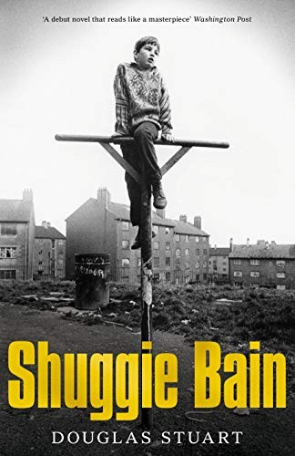 Douglas Stuart, Douglas K. Stuart, Douglas T. Stuart: Shuggie Bain (Paperback)