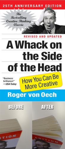 Roger Von Oech: A whack on the side of the head (Paperback, 1982, Creative Think)