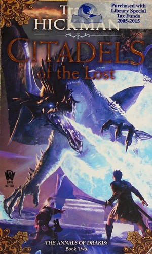 Tracy Hickman: Citadels of the lost (2012, DAW Books, Distributed by Penguin Group)