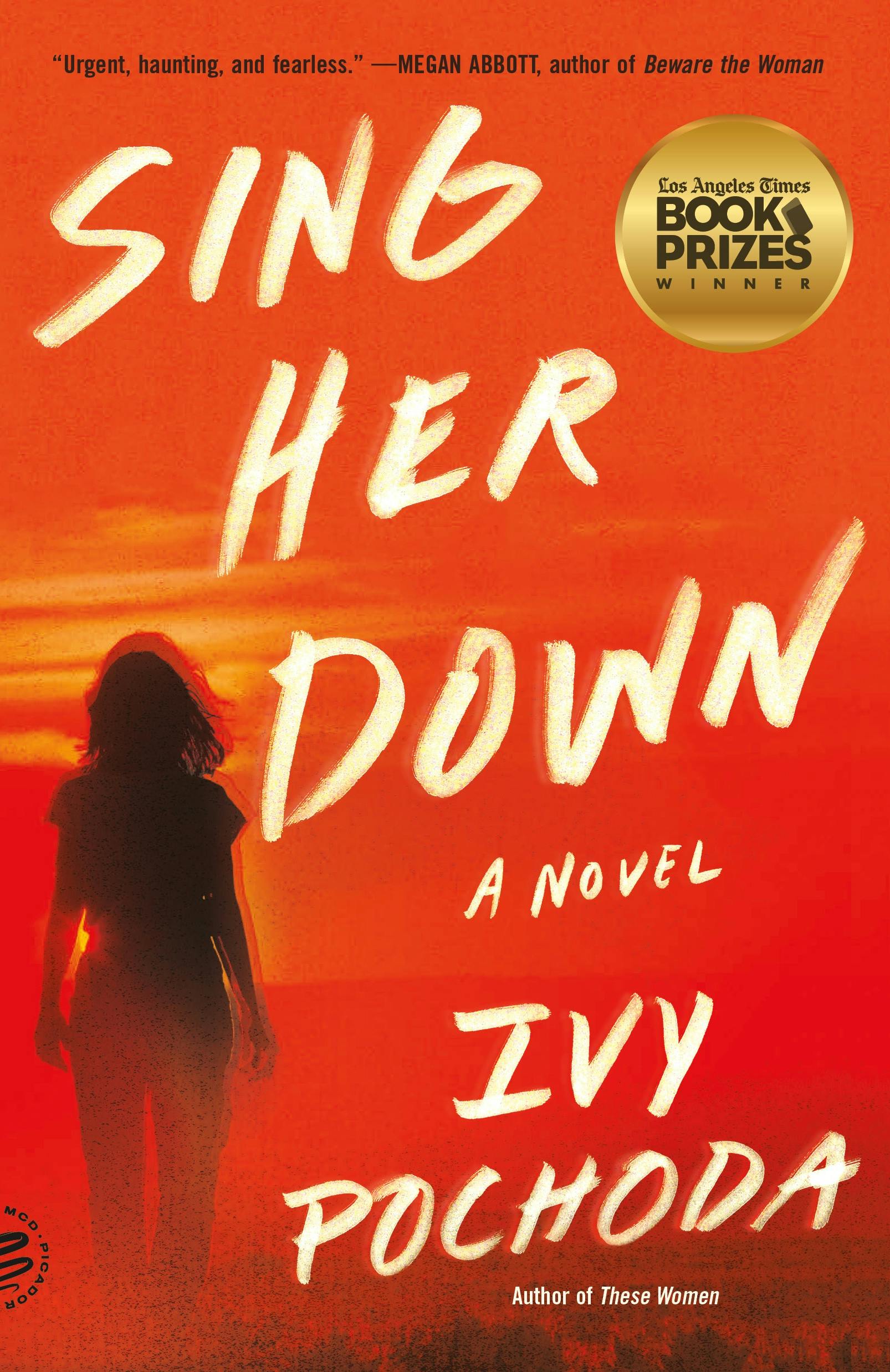 Ivy Pochoda: Sing Her Down (EBook, 2023, MCD)