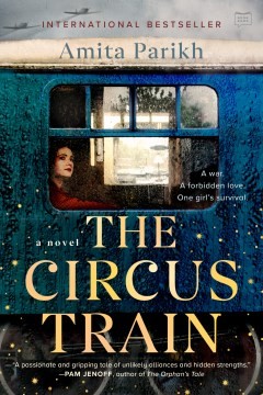 Amita Parikh: The Circus Train (Paperback, 2022, G.P. Putnam's Sons)