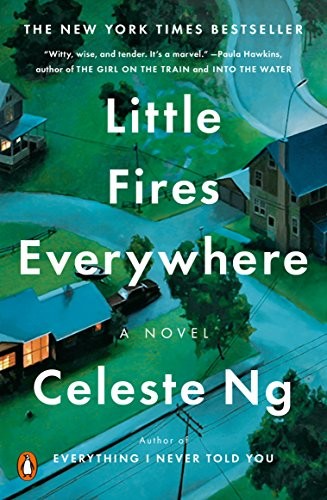 Celeste Ng: Little Fires Everywhere (2018, Penguin Random House New York)