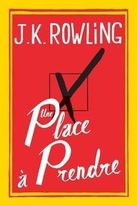 J.K. Rowling: Une place à prendre (French language, 2012)