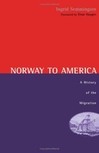 Ingrid Semmingsen: Norway to America (Hardcover, 1978, University of Minnesota Press)