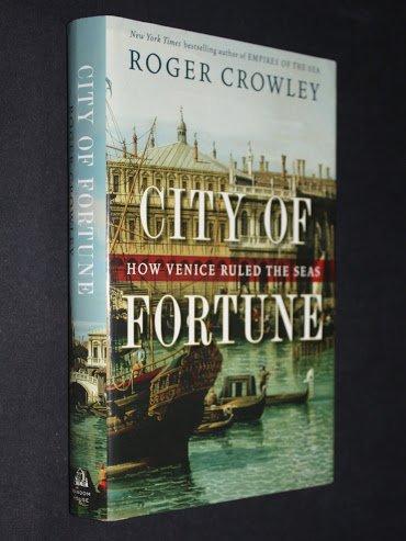 Roger Crowley: City of Fortune (2011)