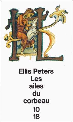 Edith Pargeter: Les Ailes du corbeau (French language, 1992, U.G.E.)