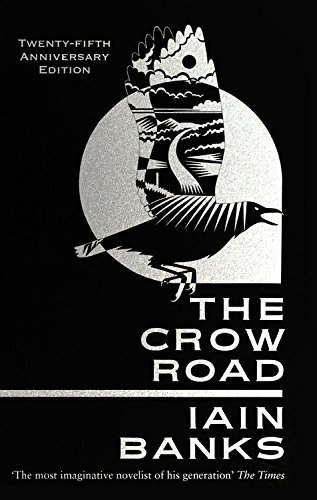 Iain M. Banks: The Crow Road (Paperback, 2017, Little, Brown Book Group Limited, Abacus)