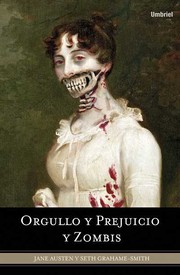 Jane Austen: Orgullo y prejuicio y zombis (2010, Umbriell)