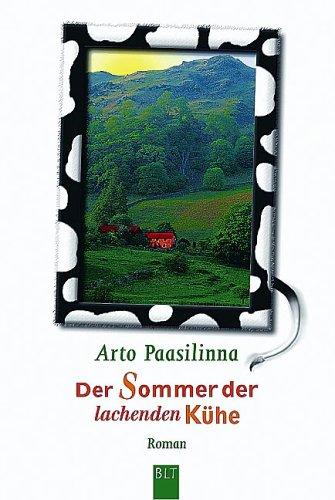 Arto Paasilinna: Der Sommer der lachenden Kühe. (Paperback, German language, 2003, Lübbe)