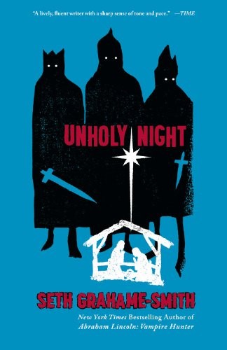 Seth Grahame-Smith: Unholy Night (Paperback, 2012, Grand Central Publishing)