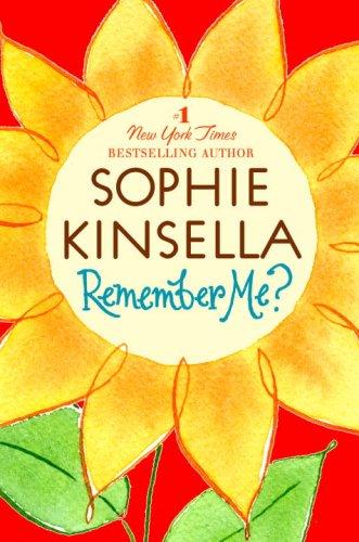 Sophie Kinsella: Remember Me? (Hardcover, 2008, The Dial Press)
