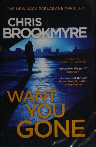 Christopher Brookmyre: Want You Gone (2017)
