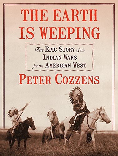 Peter Cozzens, John Pruden: The Earth is Weeping (AudiobookFormat, 2016, HighBridge Audio)