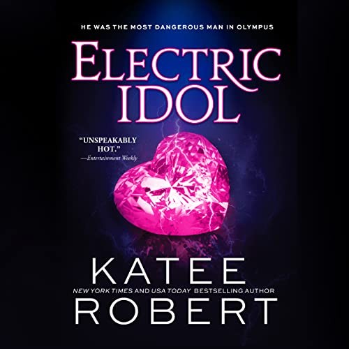 Katee Robert, Zara Hampton-Brown, Alex Moorcock: Electric Idol (AudiobookFormat, 2022, Dreamscape Media)