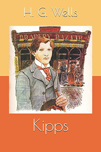 H. G. Wells: Kipps (Paperback, Independently published, Independently Published)