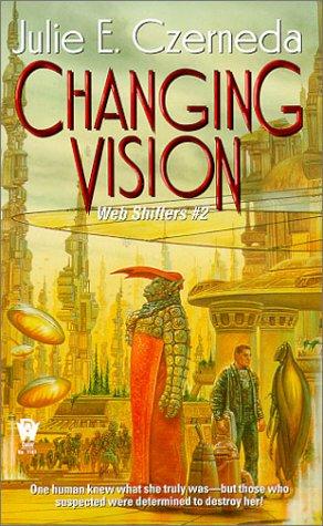 Julie E. Czerneda: Changing Vision (Paperback, 2000, DAW Books)