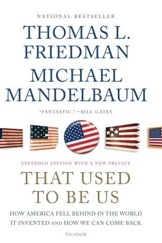 Thomas Friedman: That Used To Be Us (Paperback, 2012, Picador USA, Picador Paper)