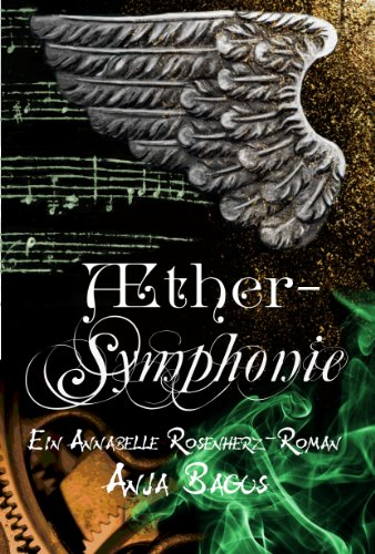 Anja Bagus: Aethersymphonie (Paperback, Deutsch language, CreateSpace Independent Publishing Platform)