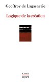 Geoffroy de Lagasnerie: Logique de la création (French language, 2011, Fayard)