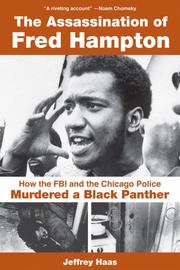 Jeffrey Haas: The assassination of Fred Hampton (2009, Chicago Review Press)