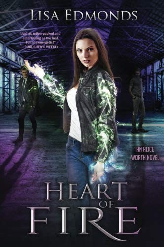 Lisa Edmonds: Heart of Fire (Paperback, 2018, City Owl Press)