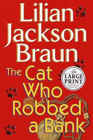 Jean Little: The cat who robbed a bank (1999, Random House Large Print in association with Putnam)