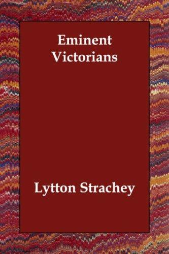 Giles Lytton Strachey: Eminent Victorians (Paperback, Echo Library)
