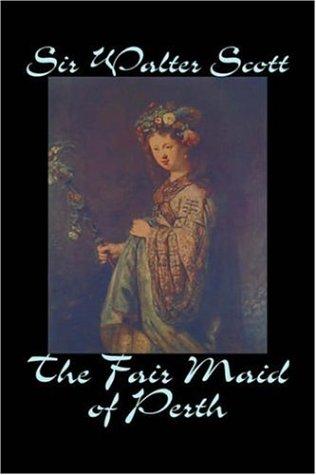 Walter Scott: The Fair Maid of Perth (Hardcover, Aegypan)