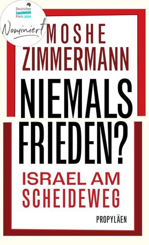 Moshe Zimmermann: Niemals Frieden? (2024, Zentrale für Politische Bildung)