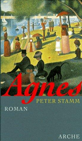 Peter Stamm: Agnes (German language, 1998, Arche)