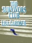 Lisa Gardner: The survivors club (2002, Thorndike Press)