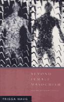 Frigga Haug: Beyond Female Masochism (Paperback, Verso)