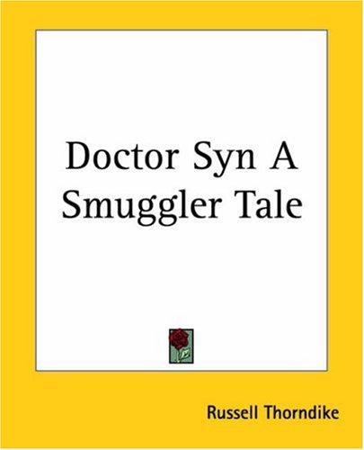 Russell Thorndike: Doctor Syn (Paperback, Kessinger Publishing)