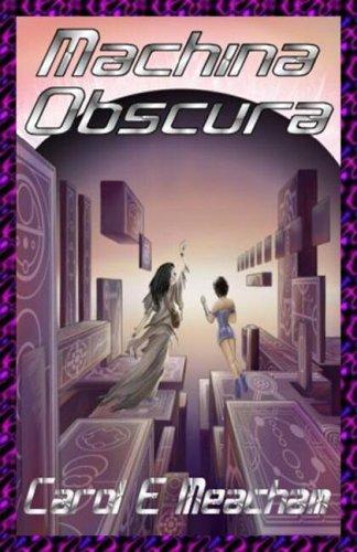 Carol E. Meachan: Machina Obscura (Paperback, Atrocious Adventure Publishing)