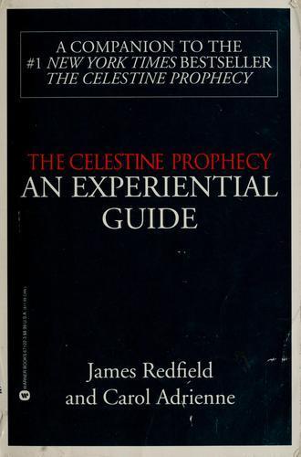 James Redfield: The Celestine Prophecy: An Experiential Guide (1995)