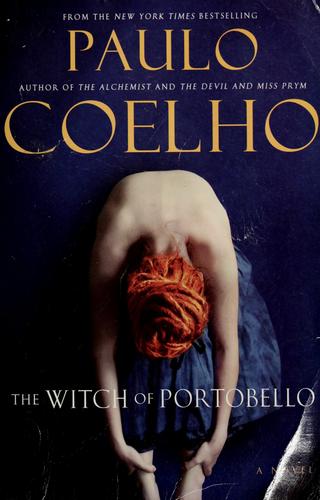 Paulo Coelho: The witch of Portobello (2007, HarperCollins)