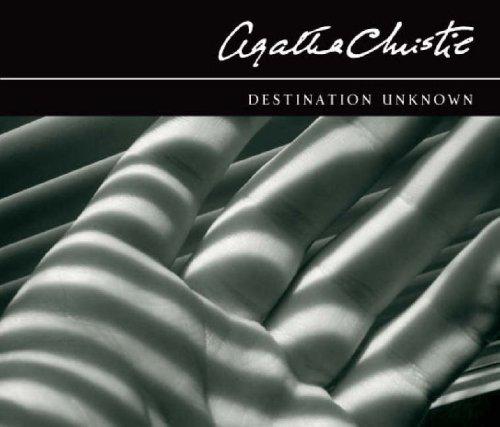 Agatha Christie: Destination Unknown (2007, Macmillan Digital Audio)