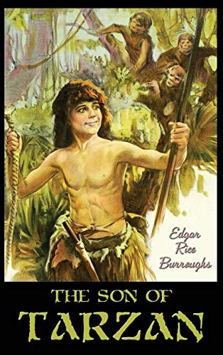 Edgar Rice Burroughs: The Son of Tarzan (Hardcover, Positronic Publishing)