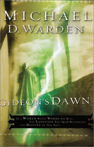 Michael D. Warden: Gideon's dawn (2003, Barbour Pub.)