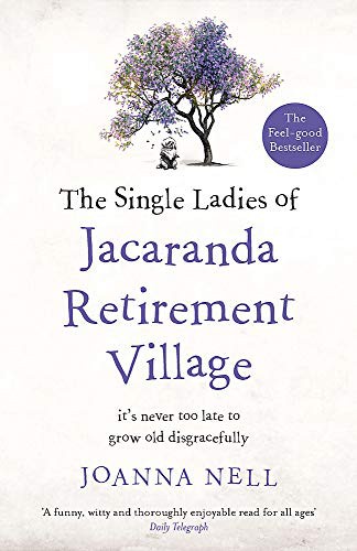 Joanna Nell: The Single Ladies of Jacaranda Retirement Village (Paperback, 2020, Hachette Australia)