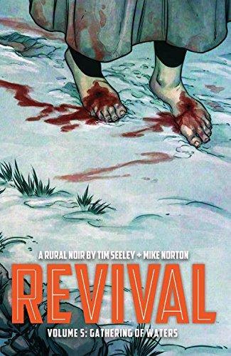 Tim Seeley: Revival Volume 5: Gathering of Waters (2015)