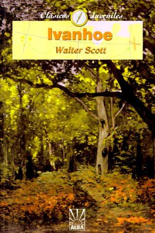 Walter Scott: Ivanhoe (Spanish Language Edition) (Paperback, Spanish language, 1999, iUniverse.com)