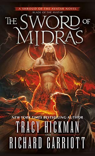 Tracy Hickman, Richard Garriott: The Sword of Midras (Paperback, 2019, Tor Fantasy)