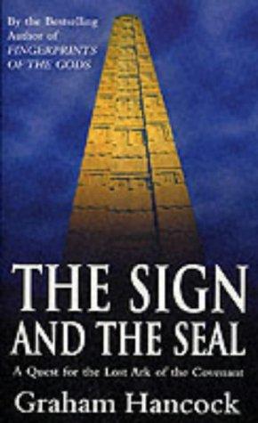 Graham Hancock: The Sign and the Seal (1993, Arrow Books Ltd)