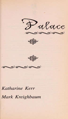 Katharine Kerr: Palace (1996, Bantam Books)