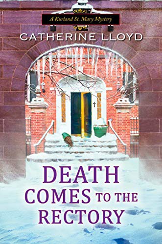 Catherine Lloyd: Death Comes to the Rectory (Hardcover, 2021, Kensington)