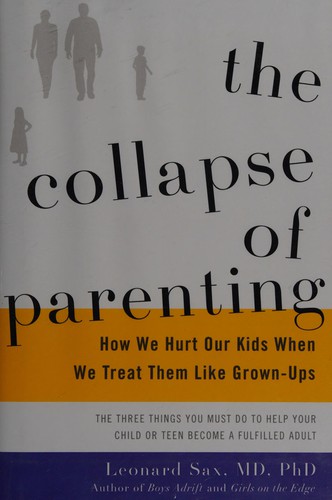 Leonard Sax: The collapse of parenting (2016)